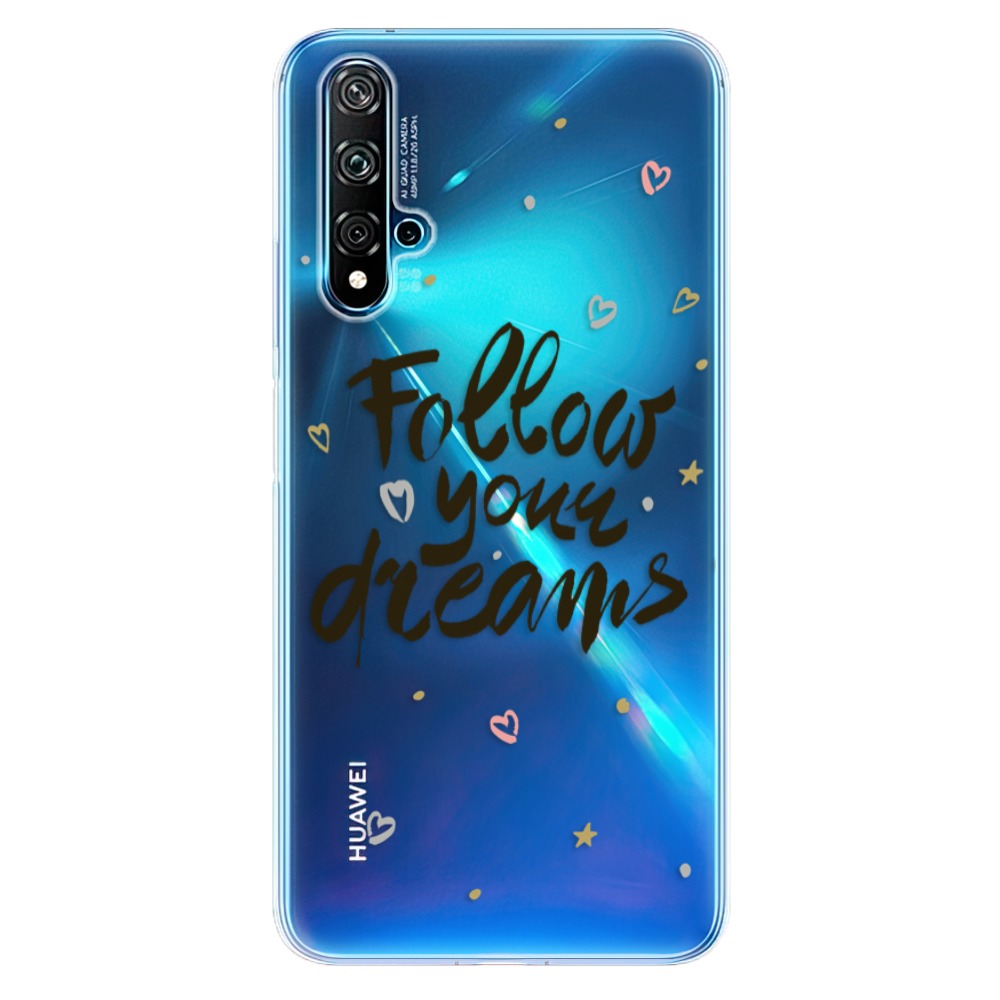 Odolné silikónové puzdro iSaprio - Follow Your Dreams - black - Huawei Nova 5T