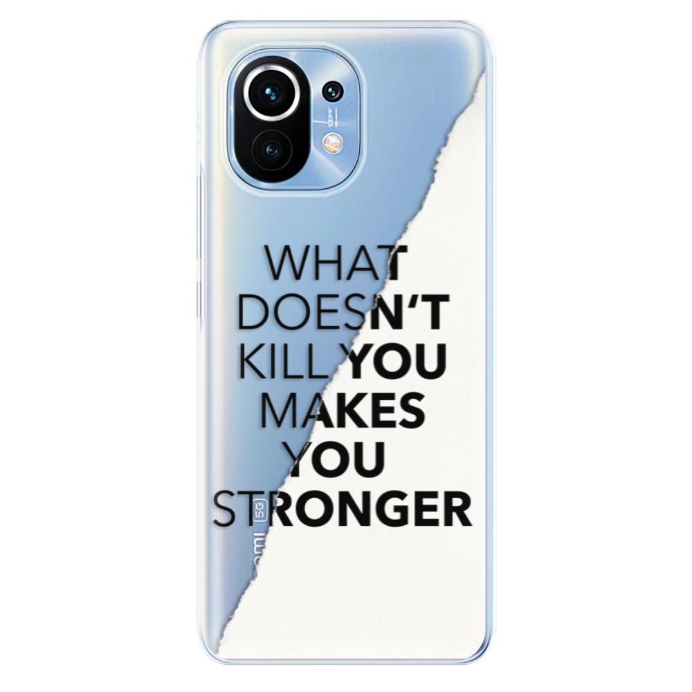 Odolné silikónové puzdro iSaprio - Makes You Stronger - Xiaomi Mi 11