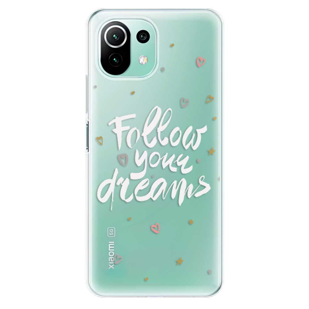 Odolné silikónové puzdro iSaprio - Follow Your Dreams - white - Xiaomi Mi 11 Lite