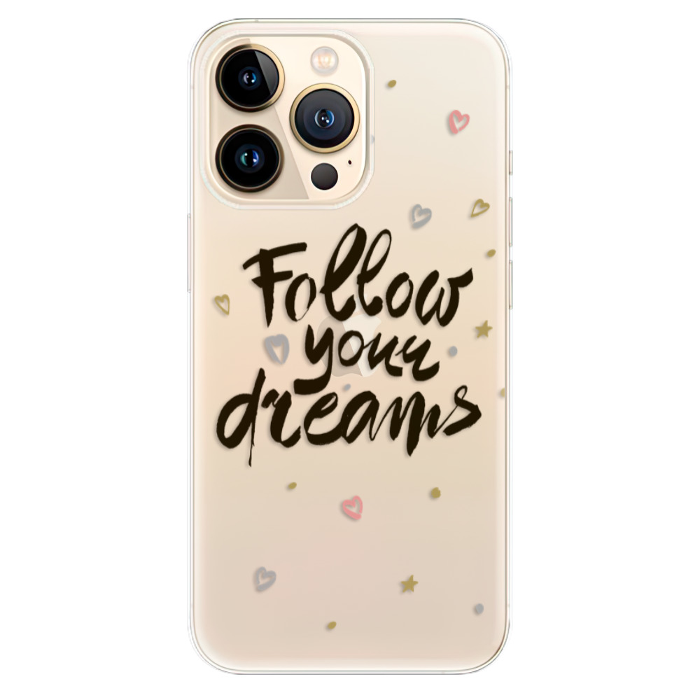 Odolné silikónové puzdro iSaprio - Follow Your Dreams - black - iPhone 13 Pro