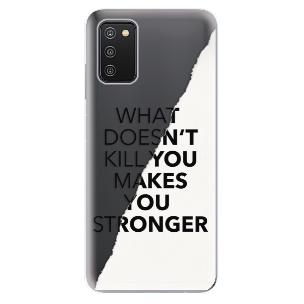 Odolné silikónové puzdro iSaprio - Makes You Stronger - Samsung Galaxy A03s