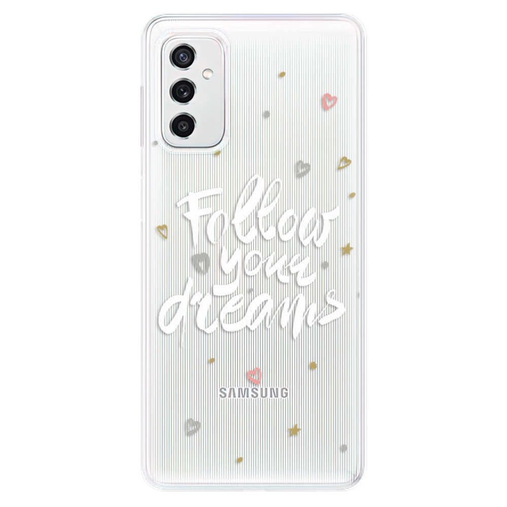 Odolné silikónové puzdro iSaprio - Follow Your Dreams - white - Samsung Galaxy M52 5G