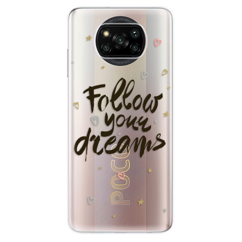 Odolné silikónové puzdro iSaprio - Follow Your Dreams - black - Xiaomi Poco X3 Pro / X3 NFC