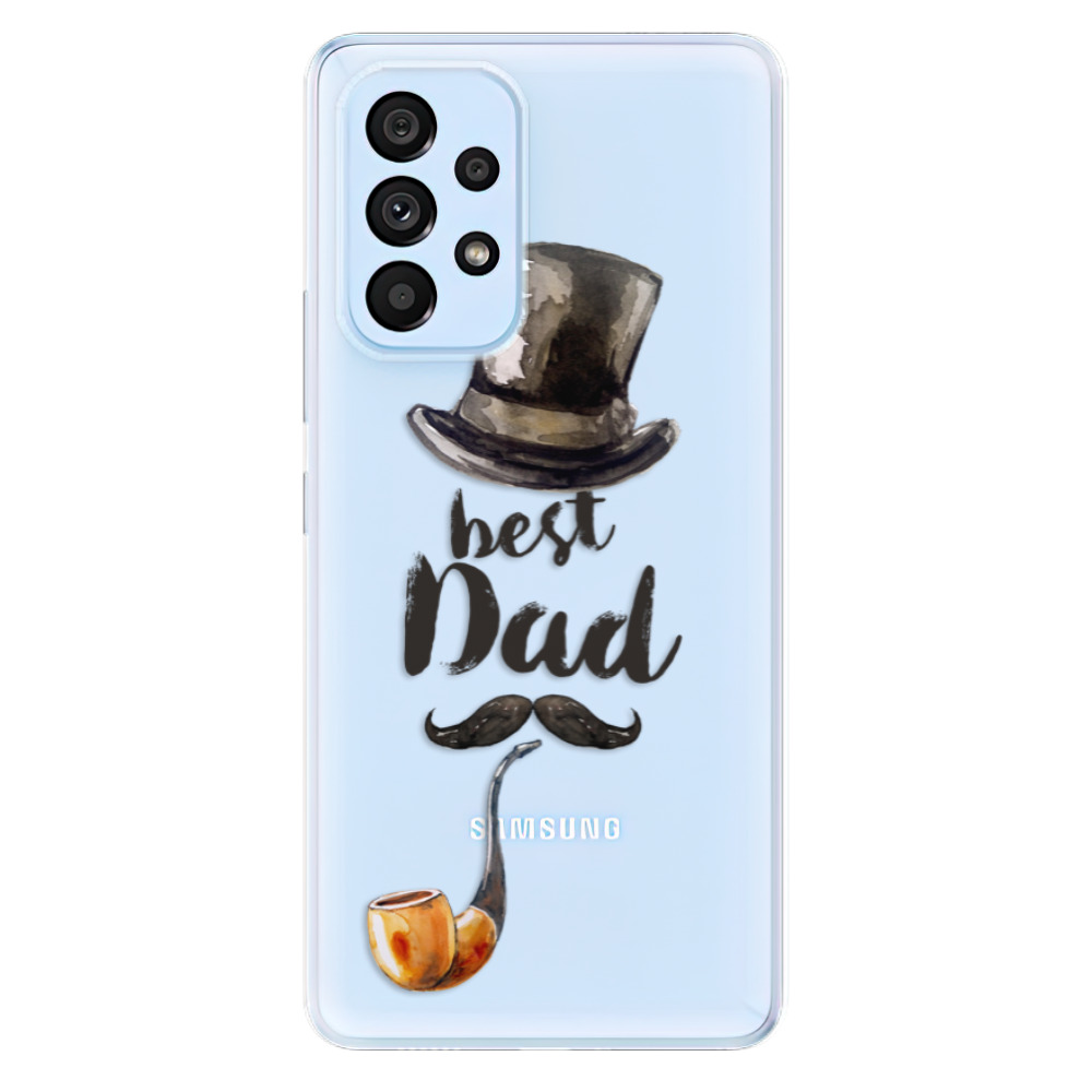 Odolné silikónové puzdro iSaprio - Best Dad - Samsung Galaxy A73 5G