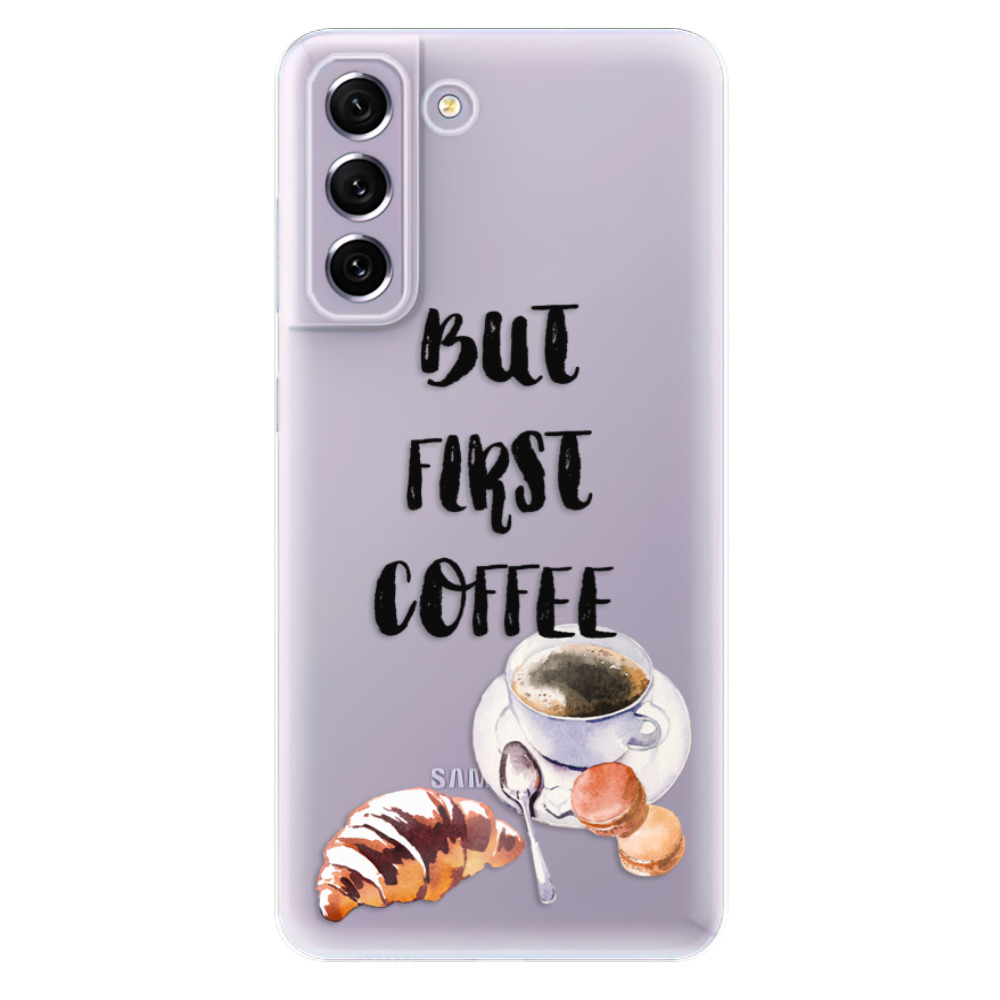 Odolné silikónové puzdro iSaprio - First Coffee - Samsung Galaxy S21 FE 5G