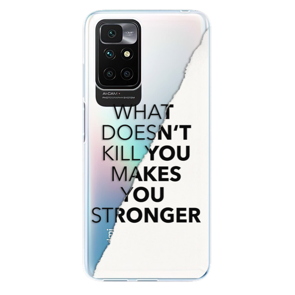 Odolné silikónové puzdro iSaprio - Makes You Stronger - Xiaomi Redmi 10