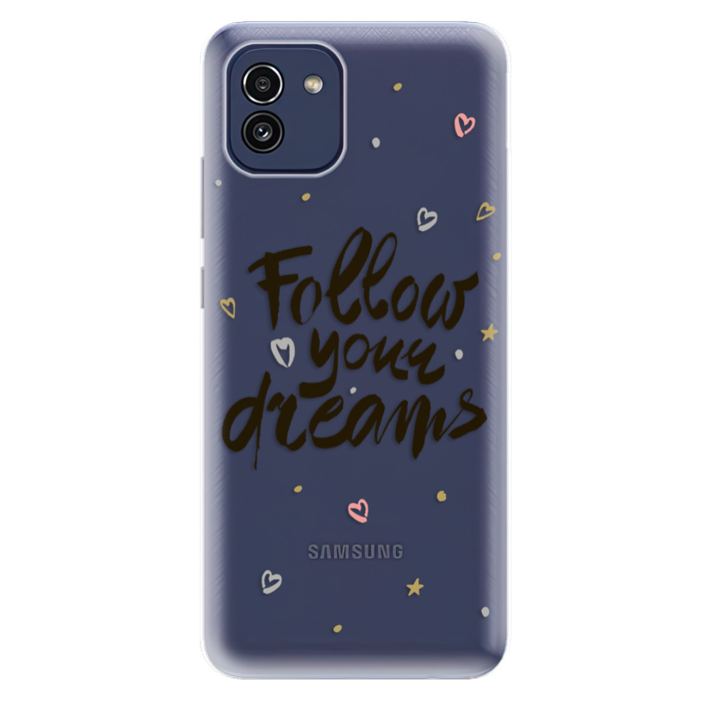 Odolné silikónové puzdro iSaprio - Follow Your Dreams - black - Samsung Galaxy A03