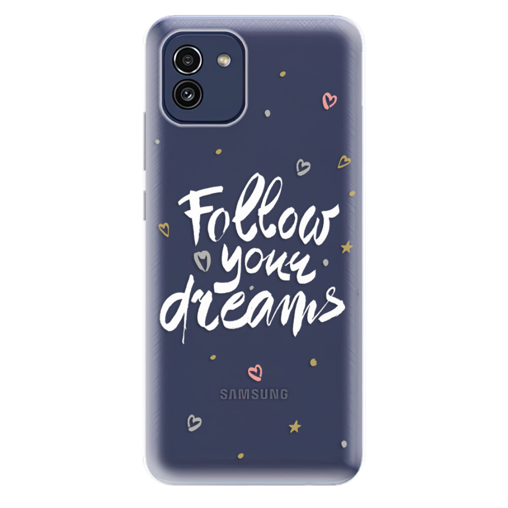 Odolné silikónové puzdro iSaprio - Follow Your Dreams - white - Samsung Galaxy A03