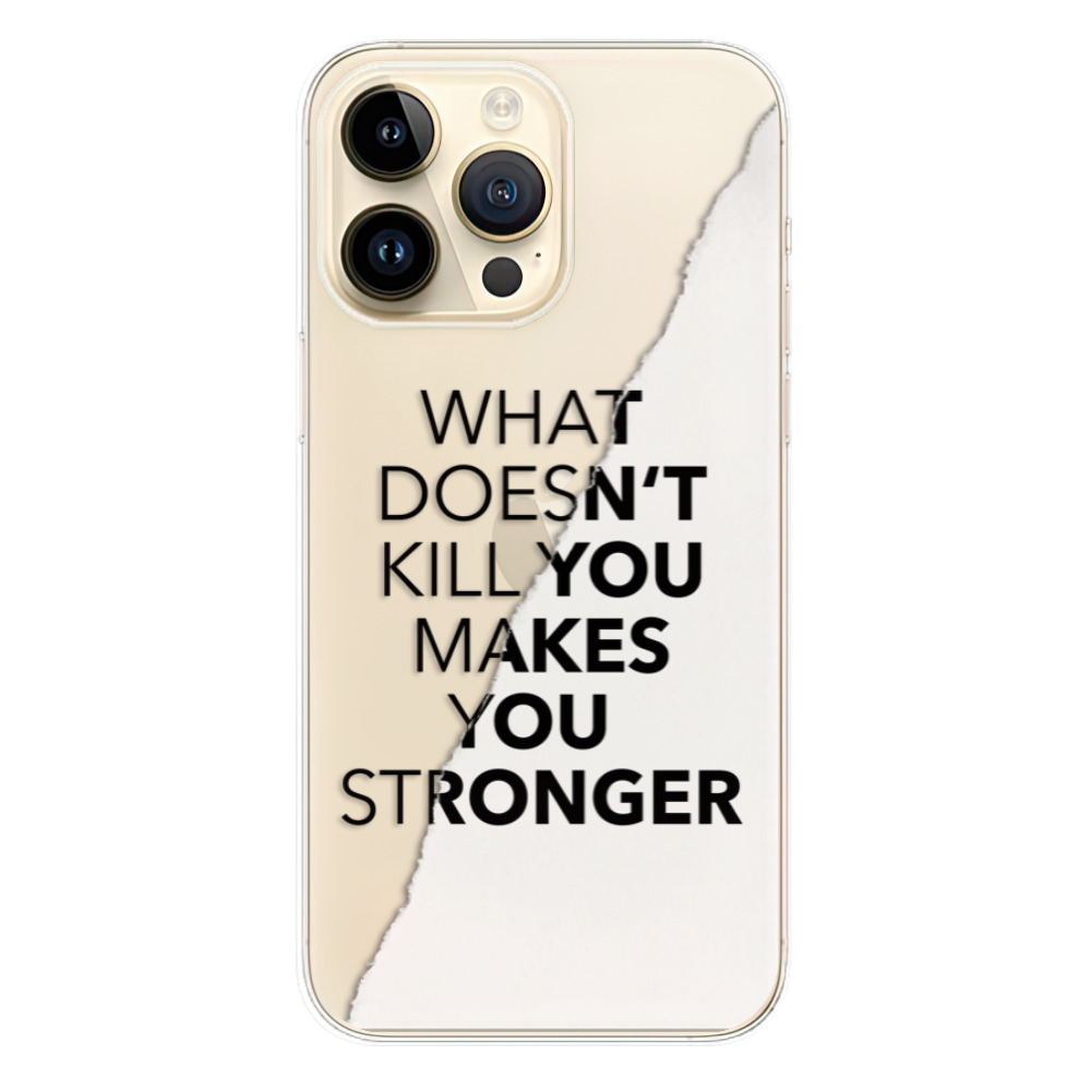 Odolné silikónové puzdro iSaprio - Makes You Stronger - iPhone 14 Pro Max