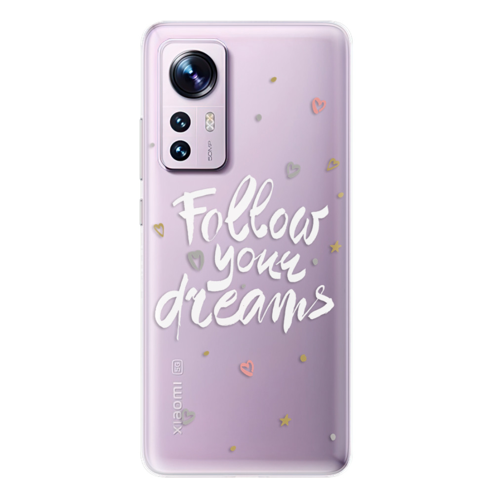 Odolné silikónové puzdro iSaprio - Follow Your Dreams - white - Xiaomi 12 / 12X