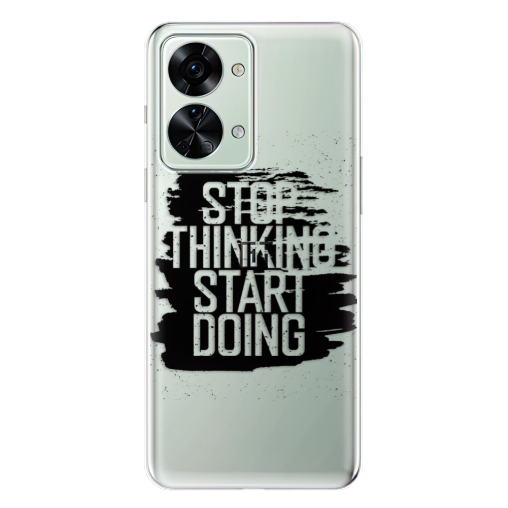 Odolné silikónové puzdro iSaprio - Start Doing - black - OnePlus Nord 2T 5G