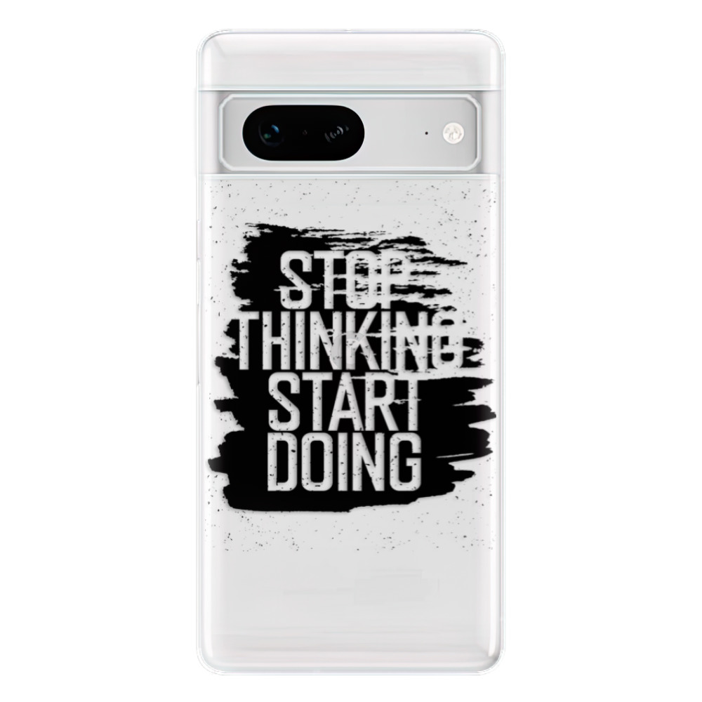 Odolné silikónové puzdro iSaprio - Start Doing - black - Google Pixel 7 5G