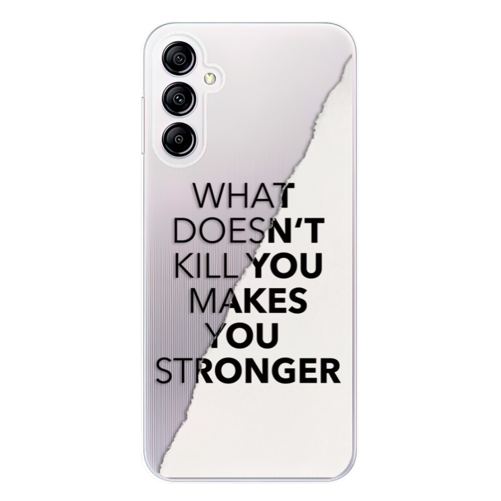 Odolné silikónové puzdro iSaprio - Makes You Stronger - Samsung Galaxy A14 / A14 5G